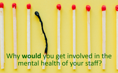 Mental Health – Why an employer should be involved in staff concerns